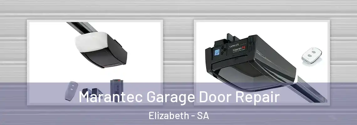 Marantec Garage Door Repair Elizabeth - SA