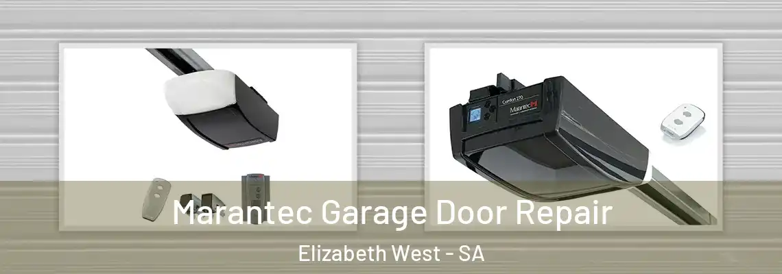 Marantec Garage Door Repair Elizabeth West - SA