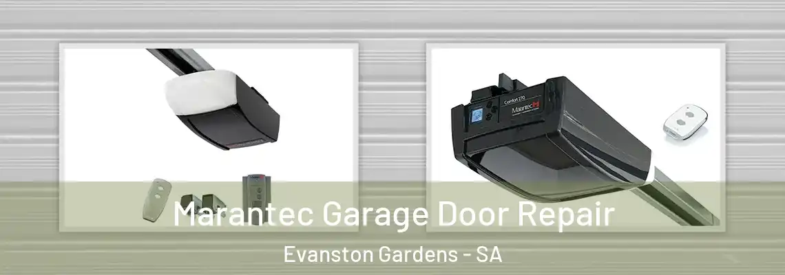 Marantec Garage Door Repair Evanston Gardens - SA