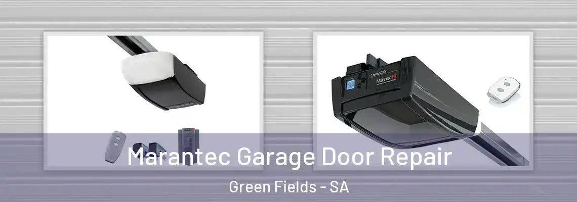 Marantec Garage Door Repair Green Fields - SA