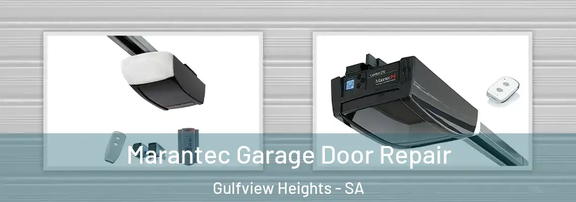 Marantec Garage Door Repair Gulfview Heights - SA