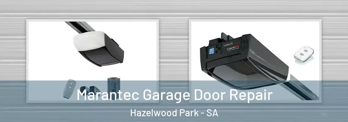 Marantec Garage Door Repair Hazelwood Park - SA