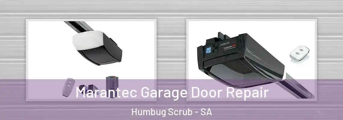 Marantec Garage Door Repair Humbug Scrub - SA