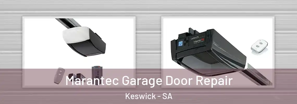 Marantec Garage Door Repair Keswick - SA