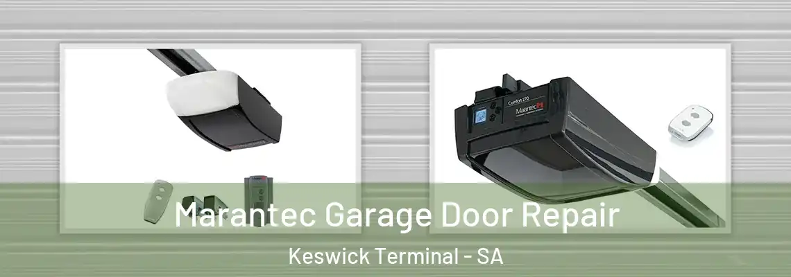 Marantec Garage Door Repair Keswick Terminal - SA