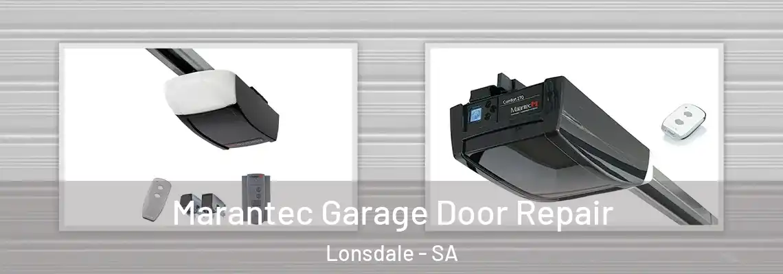 Marantec Garage Door Repair Lonsdale - SA