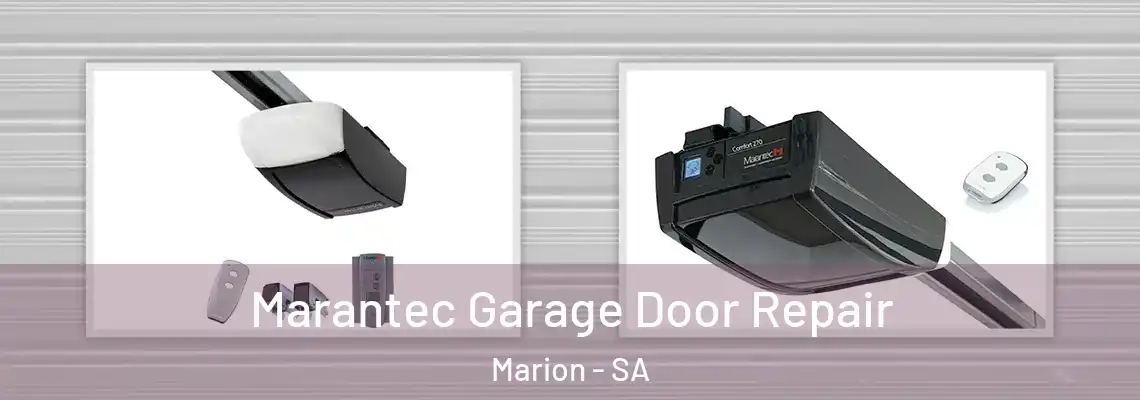 Marantec Garage Door Repair Marion - SA