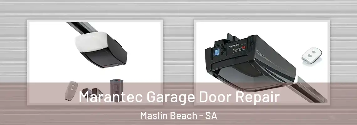  Marantec Garage Door Repair Maslin Beach - SA
