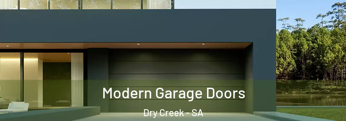 Modern Garage Doors Dry Creek - SA