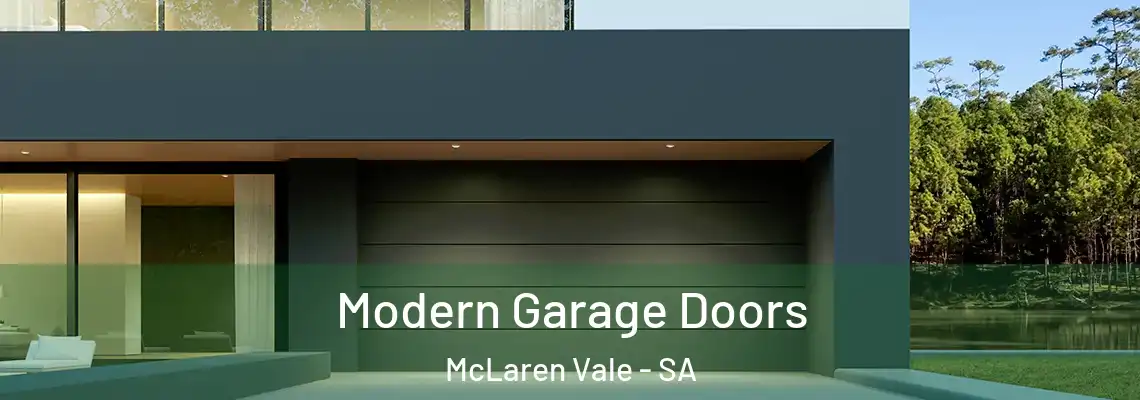 Modern Garage Doors McLaren Vale - SA
