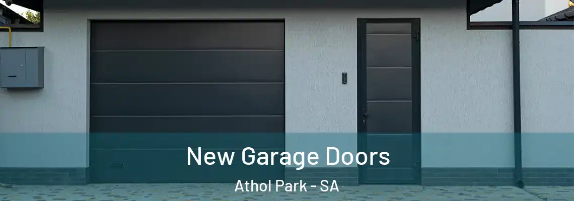 New Garage Doors Athol Park - SA