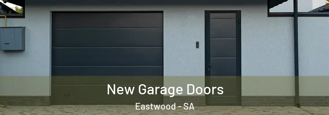 New Garage Doors Eastwood - SA