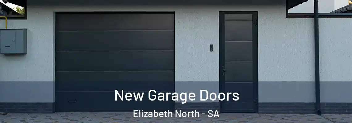 New Garage Doors Elizabeth North - SA