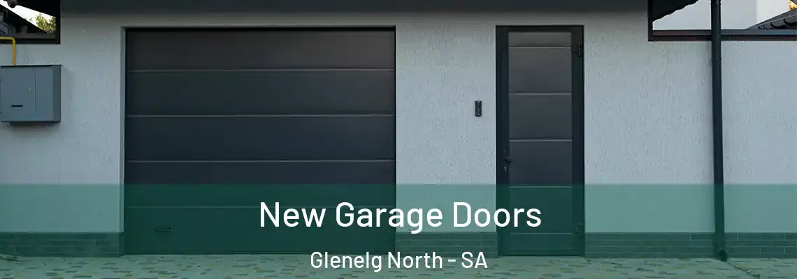 New Garage Doors Glenelg North - SA