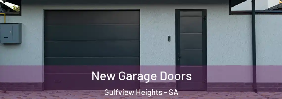  New Garage Doors Gulfview Heights - SA