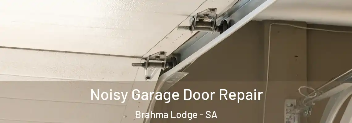  Noisy Garage Door Repair Brahma Lodge - SA
