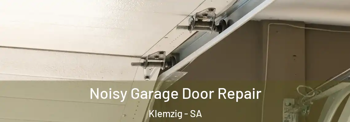  Noisy Garage Door Repair Klemzig - SA
