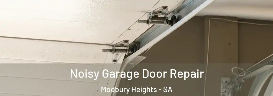  Noisy Garage Door Repair Modbury Heights - SA