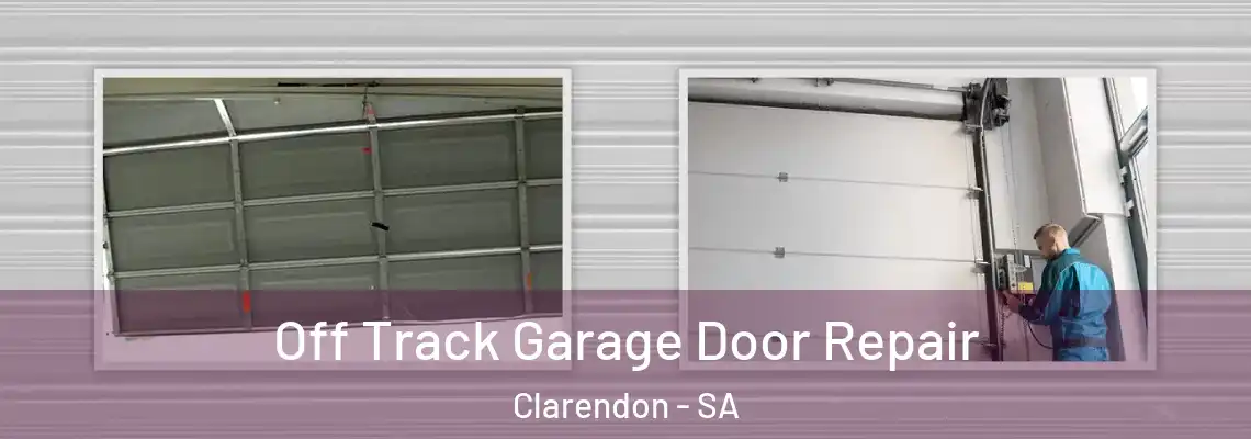 Off Track Garage Door Repair Clarendon - SA