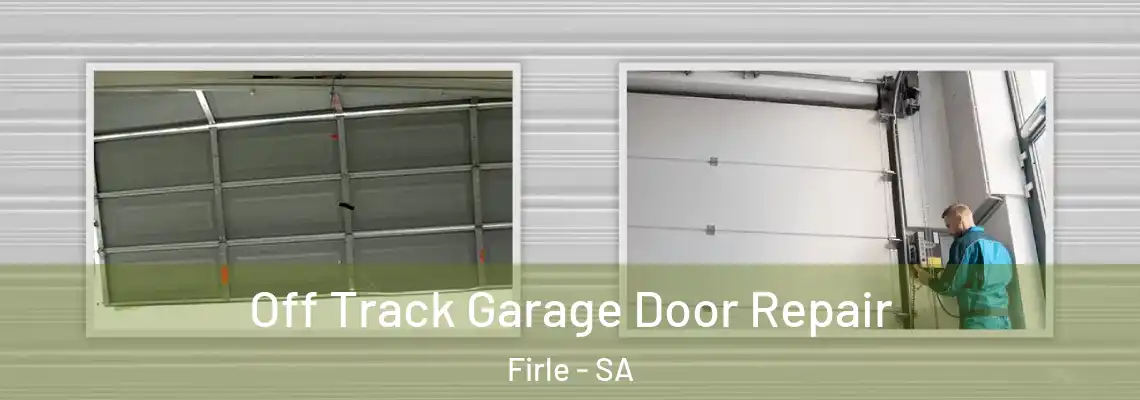 Off Track Garage Door Repair Firle - SA