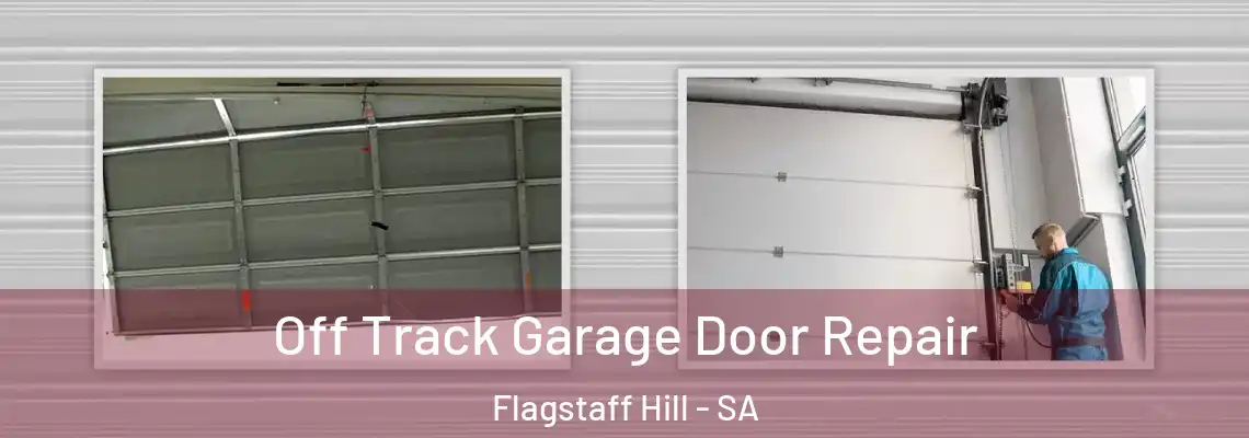  Off Track Garage Door Repair Flagstaff Hill - SA