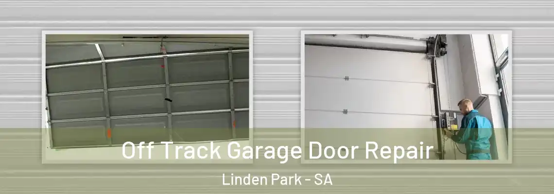 Off Track Garage Door Repair Linden Park - SA