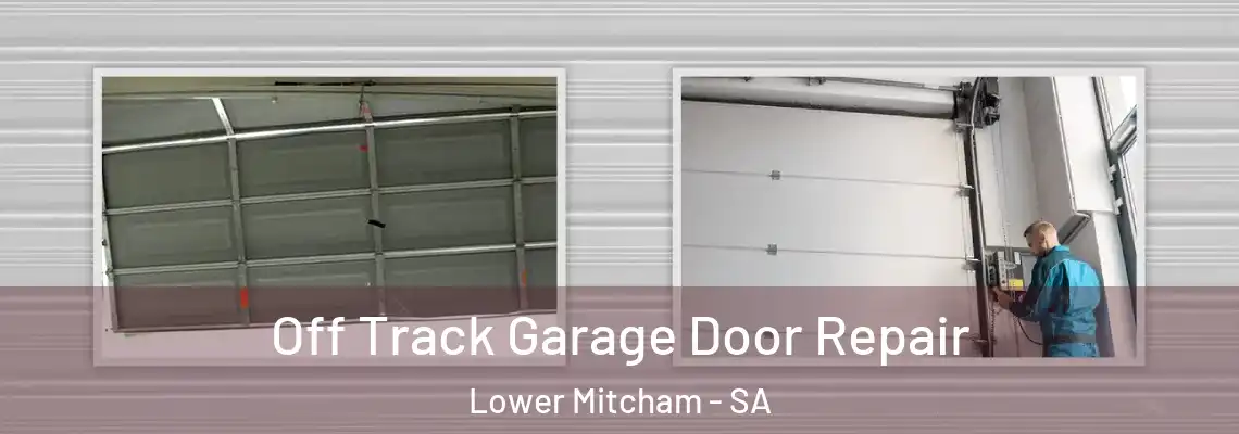 Off Track Garage Door Repair Lower Mitcham - SA