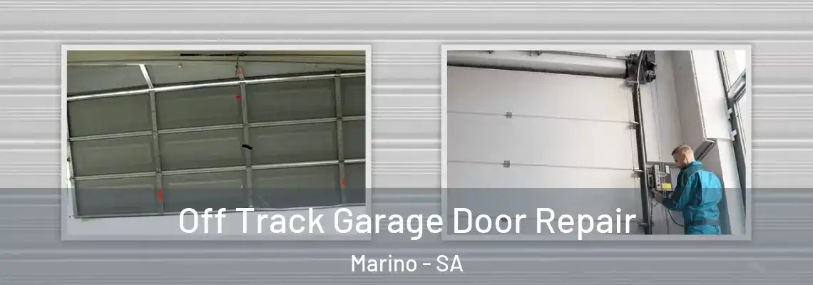 Off Track Garage Door Repair Marino - SA