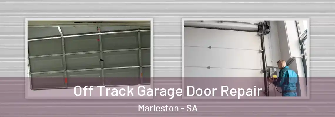 Off Track Garage Door Repair Marleston - SA