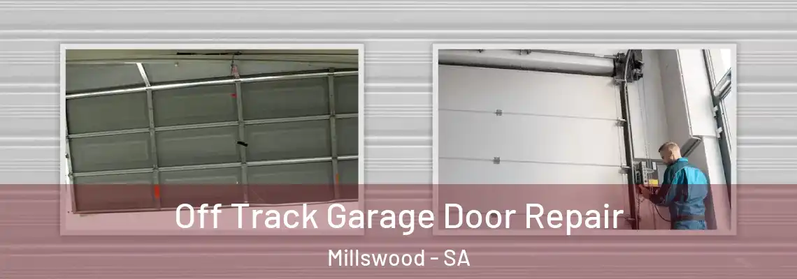 Off Track Garage Door Repair Millswood - SA