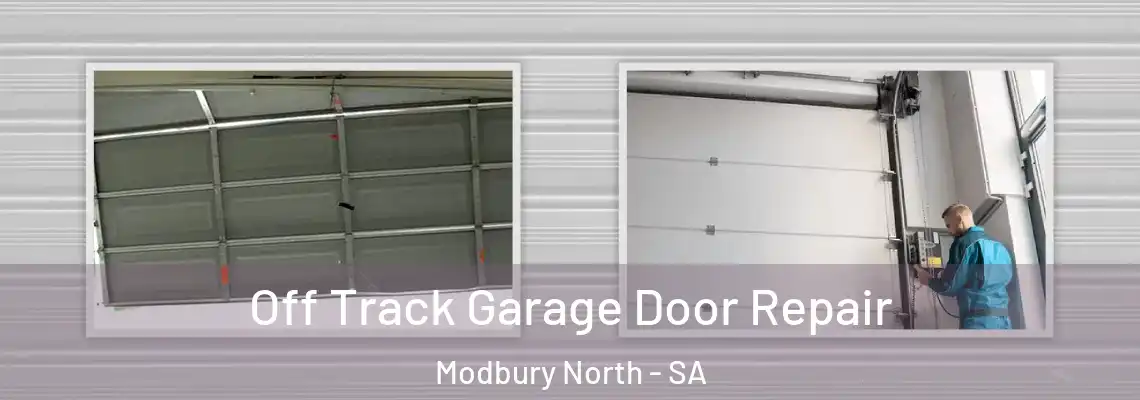 Off Track Garage Door Repair Modbury North - SA