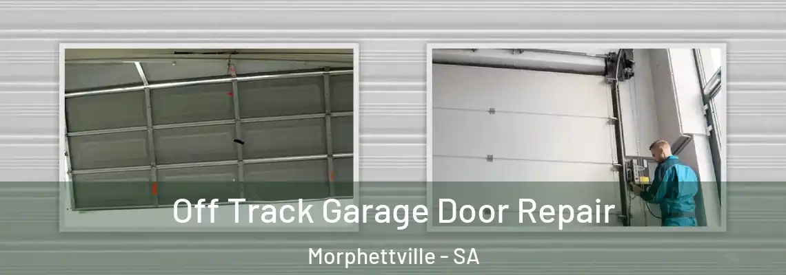  Off Track Garage Door Repair Morphettville - SA