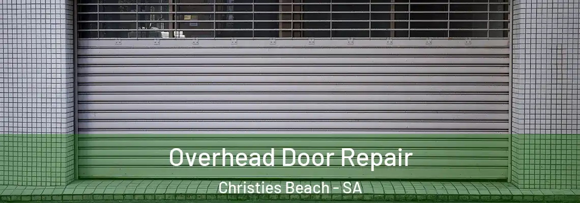  Overhead Door Repair Christies Beach - SA