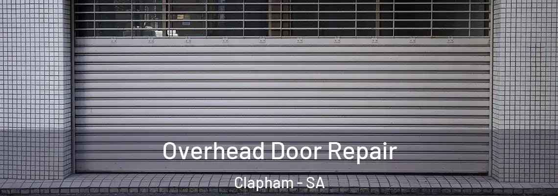  Overhead Door Repair Clapham - SA