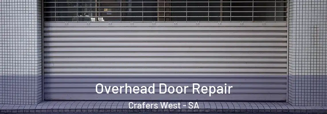  Overhead Door Repair Crafers West - SA