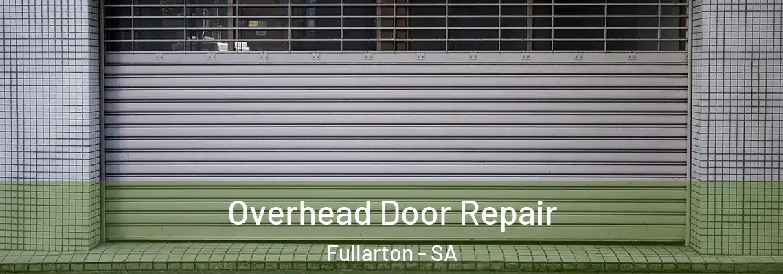 Overhead Door Repair Fullarton - SA