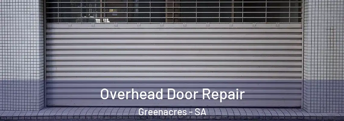 Overhead Door Repair Greenacres - SA