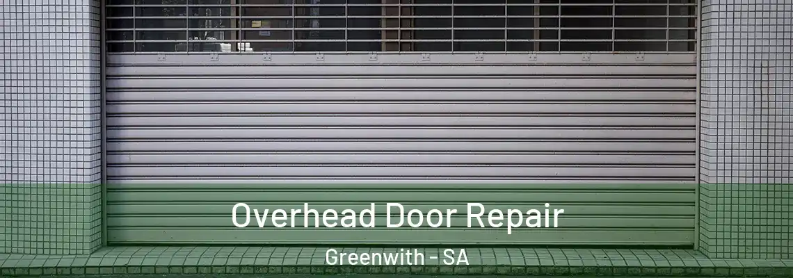  Overhead Door Repair Greenwith - SA