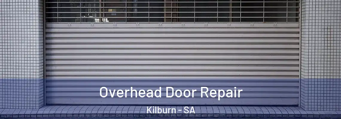 Overhead Door Repair Kilburn - SA