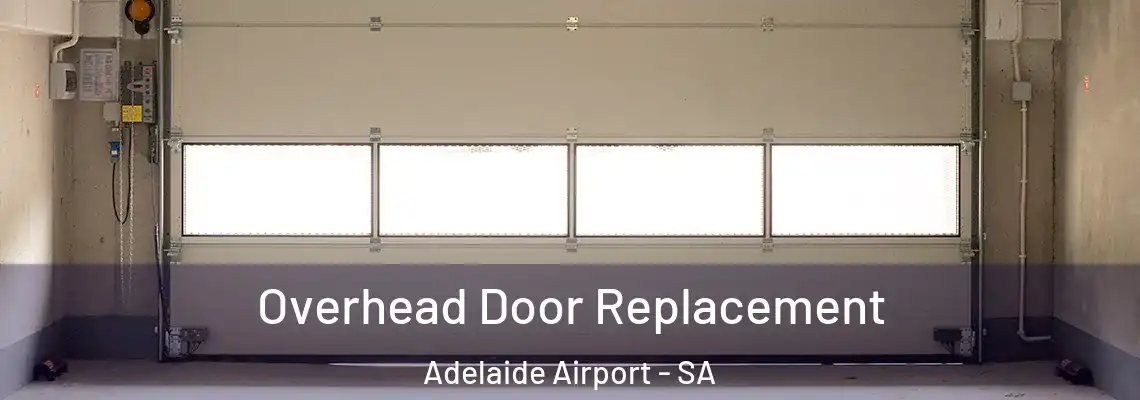  Overhead Door Replacement Adelaide Airport - SA