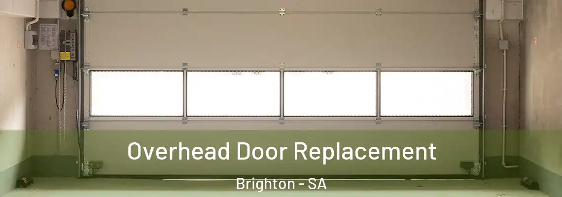 Overhead Door Replacement Brighton - SA
