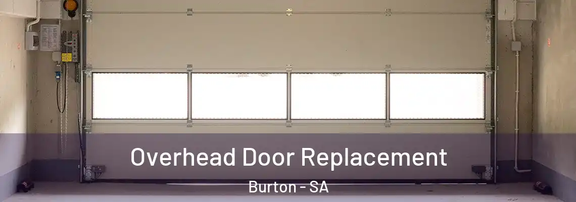 Overhead Door Replacement Burton - SA