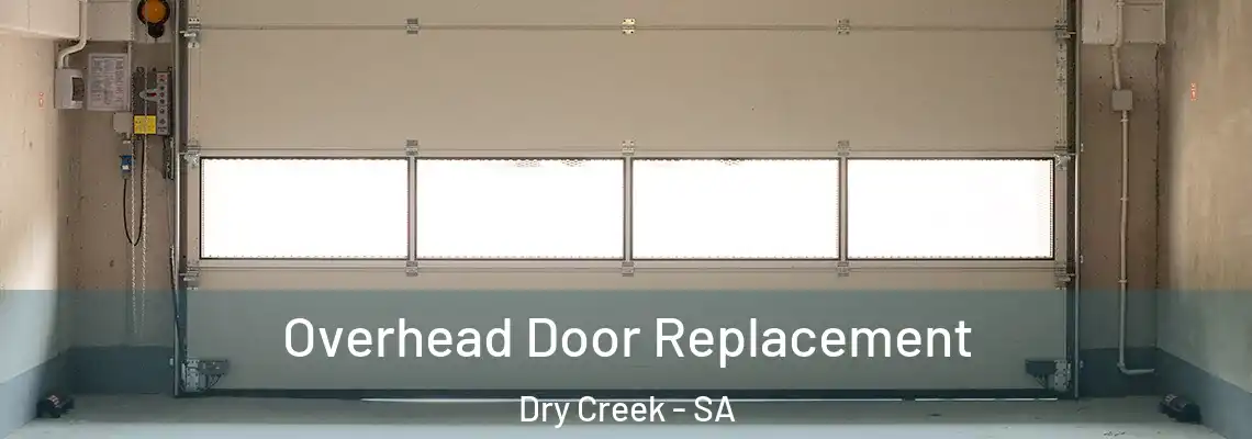 Overhead Door Replacement Dry Creek - SA