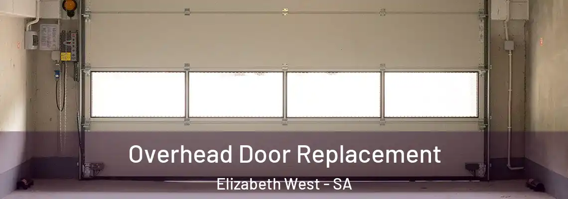 Overhead Door Replacement Elizabeth West - SA