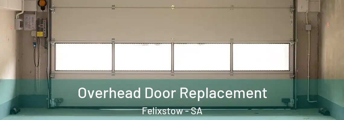 Overhead Door Replacement Felixstow - SA