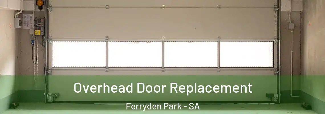 Overhead Door Replacement Ferryden Park - SA
