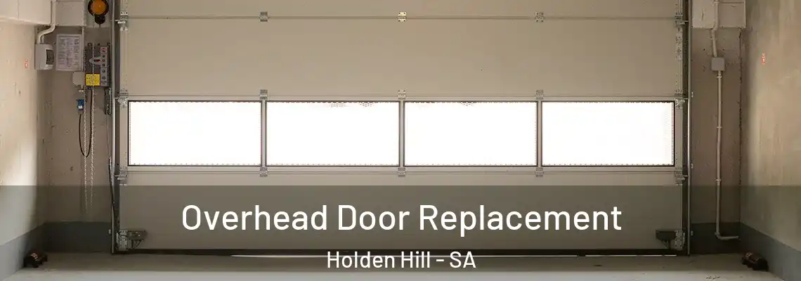 Overhead Door Replacement Holden Hill - SA