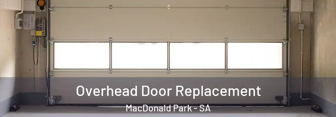 Overhead Door Replacement MacDonald Park - SA