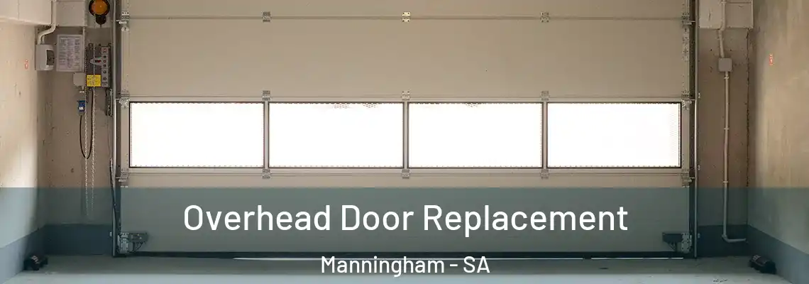  Overhead Door Replacement Manningham - SA