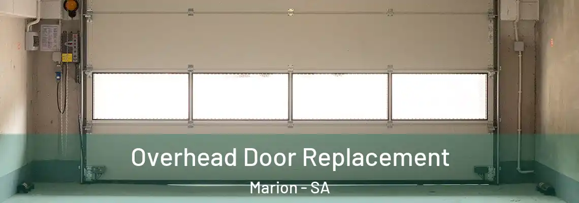 Overhead Door Replacement Marion - SA
